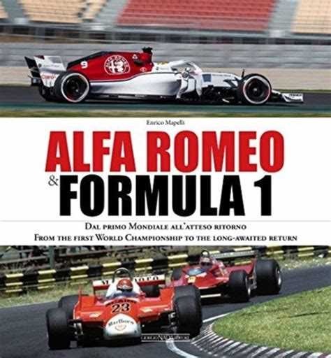 Alfa Romeo and Formula 1: A Legendary Partnership - Exploring the History and Success of Alfa Romeo in Formula 1